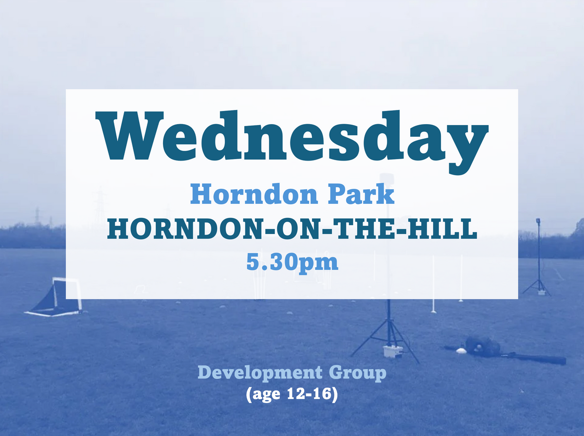 Development Group age 12-16 (Horndon Park) Wednesday 5.30pm